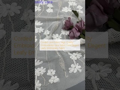 Corded Lace Fabric High Quality Embroidered Lace Fabric Lace Elegent Leafy Embroidery Fabric